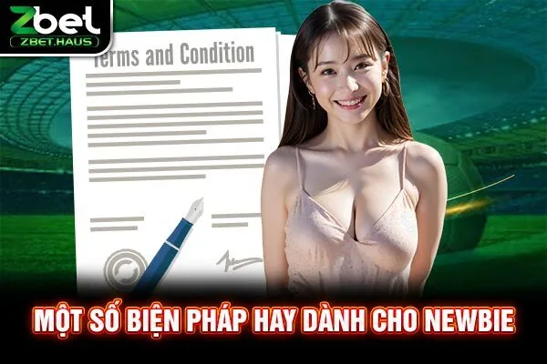 Một số biện pháp hay dành cho newbie Một số biện pháp hay dành cho newbie